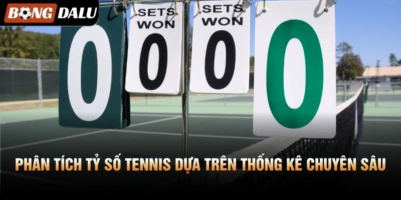 Phân tích Tỷ số Tennis dựa trên thống kê chuyên sâu
